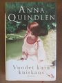 Anna Quindlen  .Vuodet kuin kuiskaus . Gummerus  2003 .