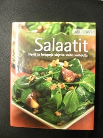 Maittavat Salaatit , Hyvi&auml; ja helppoja ohjeita vaihe vaiheelta . Paragon books 2007.
